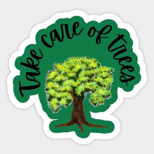 Take care of trees Sticker